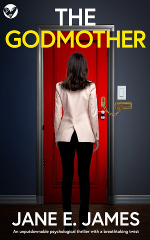 The Godmother: An unputdownable psychological thriller with a breathtaking twist