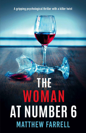 The Woman at Number 6: A gripping psychological thriller with a killer twist