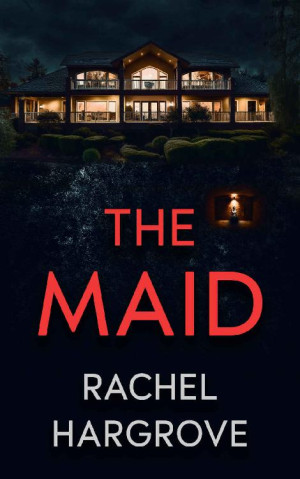 The Maid: A Psychological Thriller