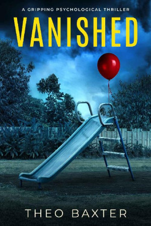 Vanished: a gripping psychological thriller