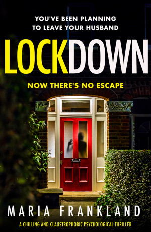 Lockdown: A chilling and claustrophobic psychological thriller
