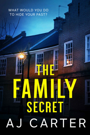 The Family Secret: A gripping psychological domestic thriller full of suspense and shocking twists