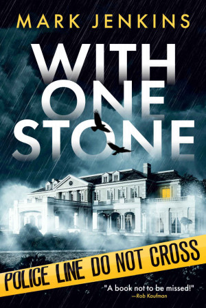 With One Stone: A gripping psychological thriller with a twist you\'ll never see coming