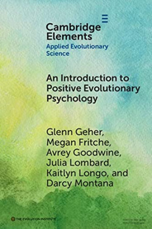 An Introduction to Positive Evolutionary Psychology 