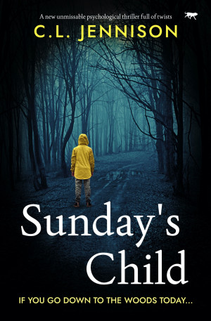 Sunday\'s Child: A new unmissable psychological thriller full of twists