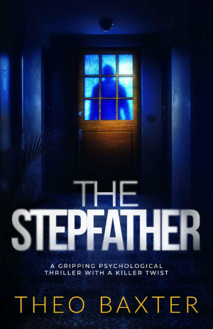The Stepfather: a gripping psychological thriller with a killer twist