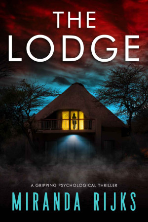 The Lodge: a gripping psychological thriller